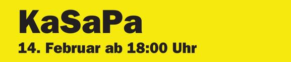 Bild KaSaPa 14. Februar ab 18:00 Uhr
